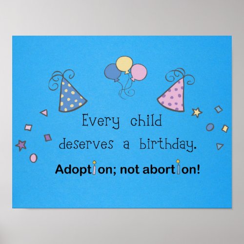 Adoption not abortion poster