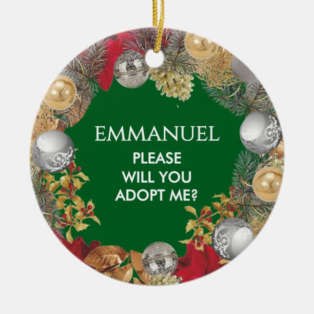 Adoption Proposal PLEASE ADOPT ME Bonus Dad Ceramic Ornament (Front)