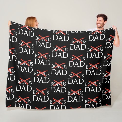 Adoption Stepdad BONUS DAD Father's Day Fleece Blanket