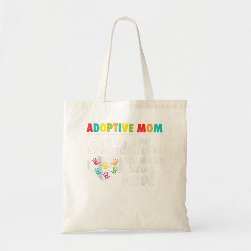 Adoptive Mom Heart Quote Adoption Gift for Parents Tote Bag