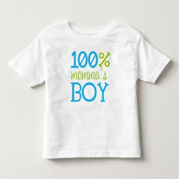 Adorable "100% Momma's Boy" T-shirt by brookechanel at Zazzle