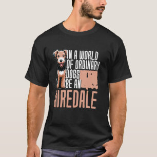 Adorable Airedale Terrier Lover Terrier Owners Dog T-Shirt