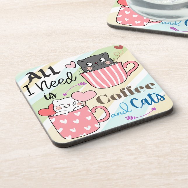 Adorable All I Need is Coffee and Cats Themed Beverage Coaster (Left Side)