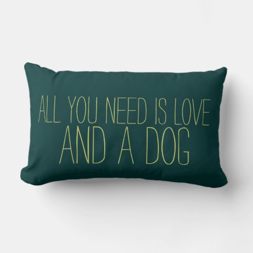 Adorable All you need is Love and a dog _ pillow