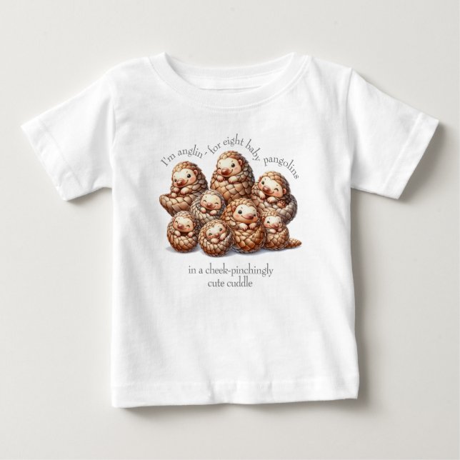 Adorable Anglin' for 8 Cute Cuddling Pangolins Baby T-Shirt (Front)