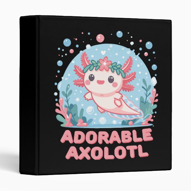 Adorable Axolotl Aquatic Cuteness 3 Ring Binder (Front/Spine)