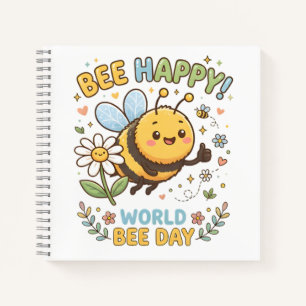 Adorable "Bee Happy!" Illustration for World Bee D Notebook