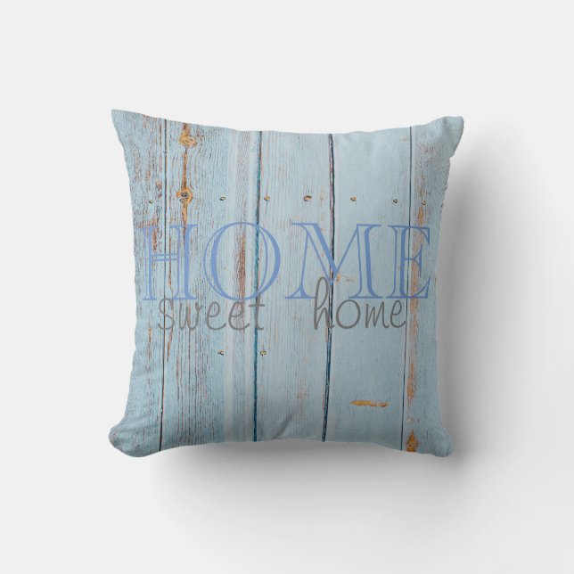 Adorable Blue Wood Texture,Home Sweet Home  Throw Pillow (Front)