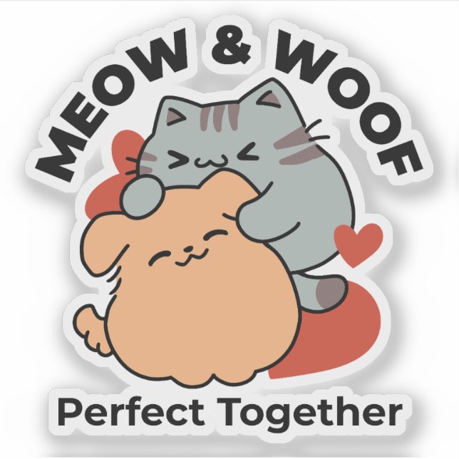 Adorable Cat and Dog Hug – Meow & Woof Design Sticker (Front)