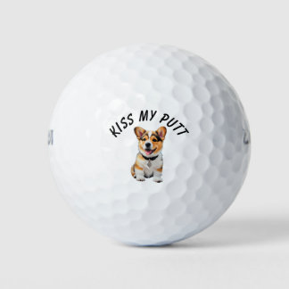 Adorable Corgi Puppy Cheeky Humor 'Kiss My Putt' Golf Balls