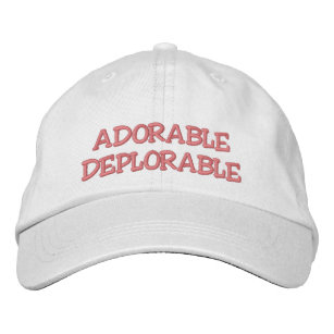 ADORABLE DEPLORABLE EMBROIDERED BASEBALL HAT
