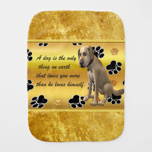 Adorable dog sitting with a cute fun quote baby burp cloth