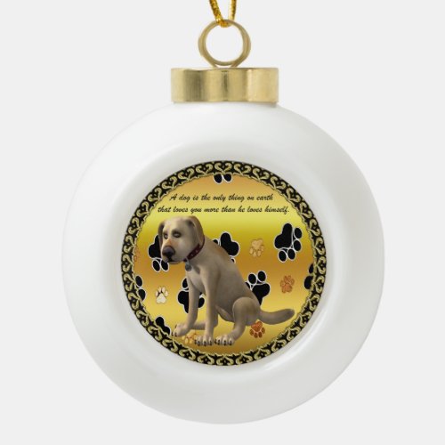 Adorable dog sitting with a cute fun quote ceramic ball christmas ornament