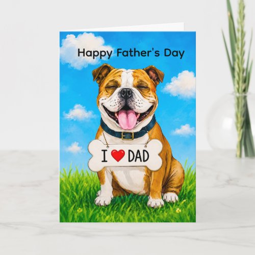 ADORABLE ENGLISH BULLDOG FATHER'S DAY  CARD