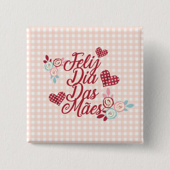 Adorable Feliz Dia Das Mães | Pin Button (Front)