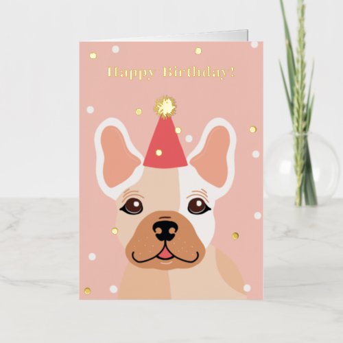 Adorable Frenchie Happy Birthday  Foil Greeting Card