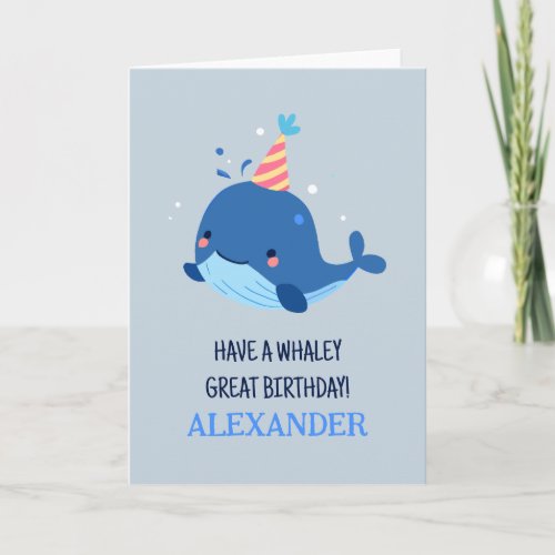 Adorable Funny Pun _ Have a Whaley Great Birthday Card