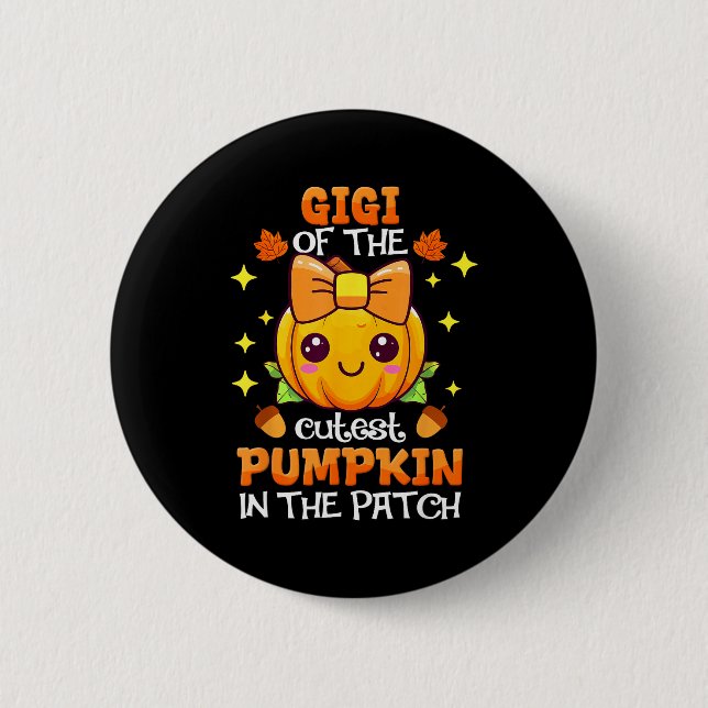 Adorable Gigi Of The Cutest Pumpkin In The Patch  Button (Front)