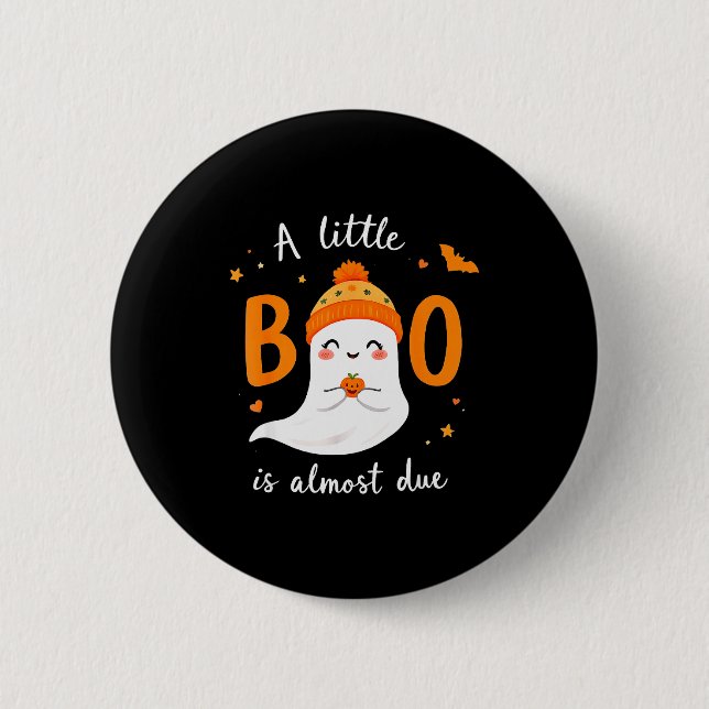 Adorable Halloween Ghost A Little Boo Is Almost Du Button (Front)