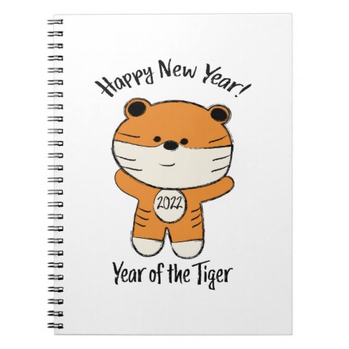 Adorable Happy New Year 2022 Year of the Tiger Notebook