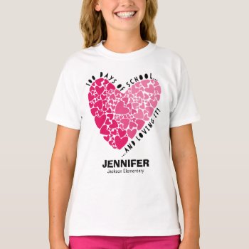 Adorable Heart 100 Days Of School And Loving It T-shirt by LitleStarPaper at Zazzle