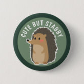 https://rlv.zcache.com/adorable_hedgehog_cute_but_stabby_button-r910492bd58144a72bd89a018b8c8200c_k94rf_166.jpg?rlvnet=1