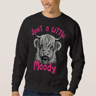 Adorable Highland Cow Just a Little Moody kids or Sweatshirt