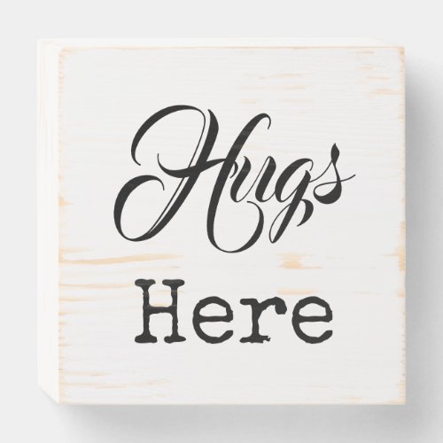 Adorable Hugs Here 4Amand Wooden Box Sign