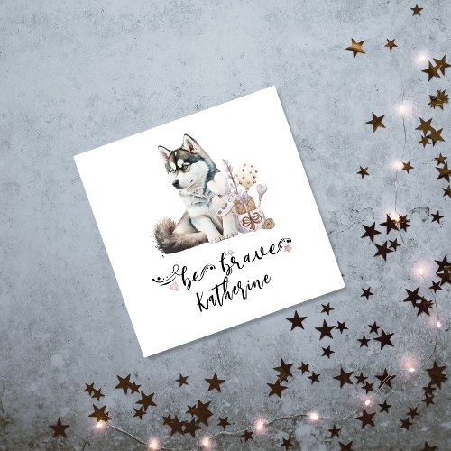 Adorable Husky puppy quote be brave Invitation