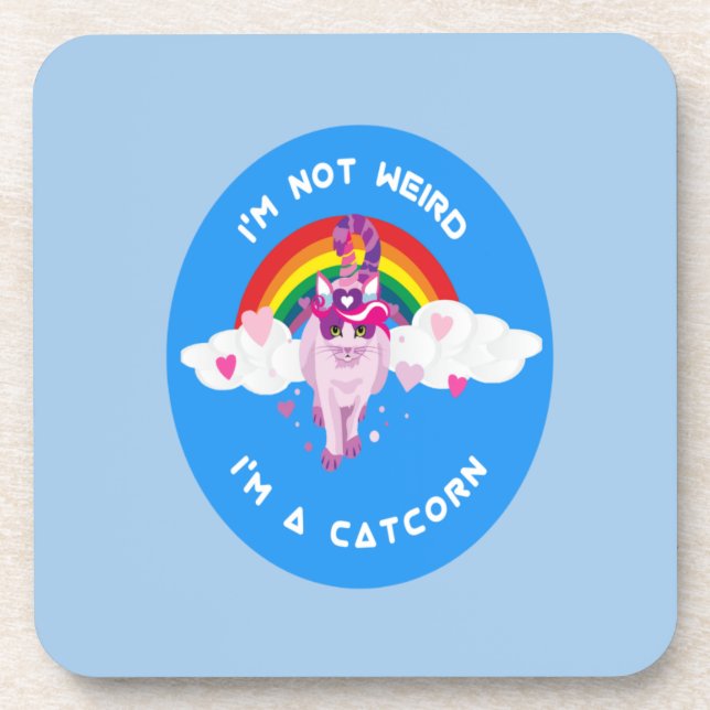 Adorable I'm Not Weird I'm a Catcorn Beverage Coaster (Front)