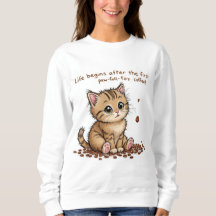 Adorable Kitten with Paw Print Quote Sweatshirt