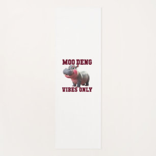 Adorable MOO DENG VIBES ONLY Good Baby Hippo Vibe Yoga Mat