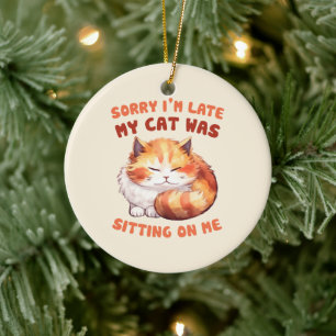 Adorable Orange Tabby Cat- Sorry I'm Late Ceramic Ornament