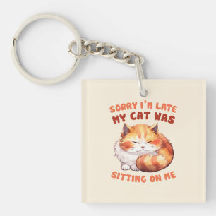 Adorable Orange Tabby Cat- Sorry I'm Late Keychain