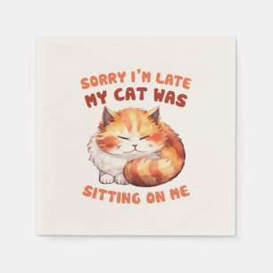 Adorable Orange Tabby Cat- Sorry I'm Late Napkins