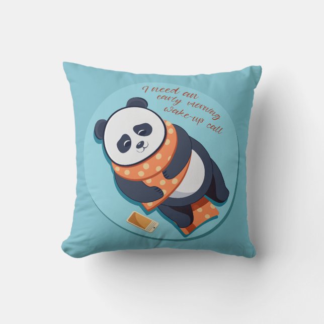 adorable panda need morning call throw pillow (Front)