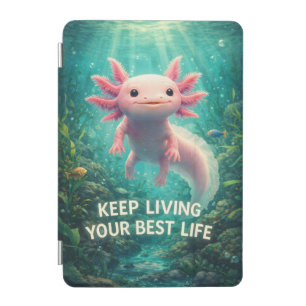 Adorable Pink Axolotl with Motivational "Best Life iPad Mini Cover