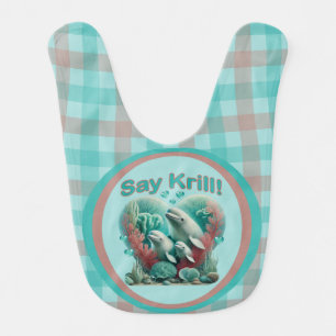 Adorable "Say Krill" Whale Family Portrait Baby Bib