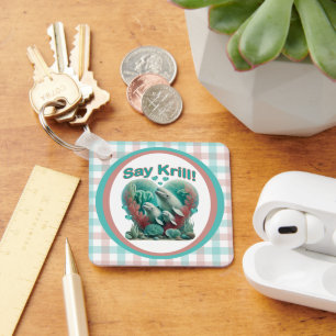 Adorable "Say Krill" Whale Family Portrait Keychain