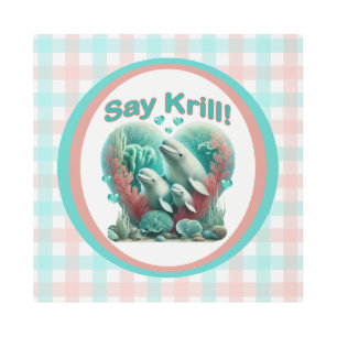 Adorable "Say Krill" Whale Family Portrait Metal Print
