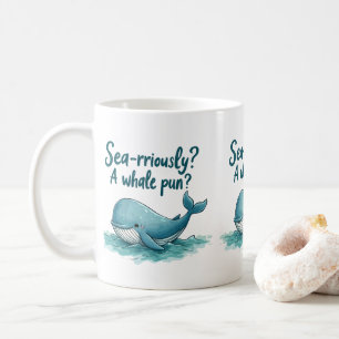Adorable "Sea-rriously? A Whale Pun?" Ocean Design Coffee Mug