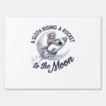 Adorable Sloth Astronaut Riding Sign
