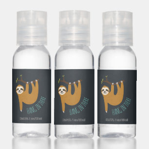 Adorable Sloth "Hang in There" Hand Sanitizer