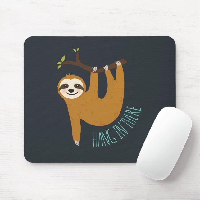 Adorable Sloth "Hang in There" Mouse Pad (With Mouse)