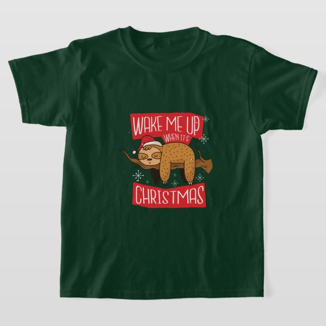 Adorable Sloth Wake Me Up When Its Christmas T-Shirt (Laydown)
