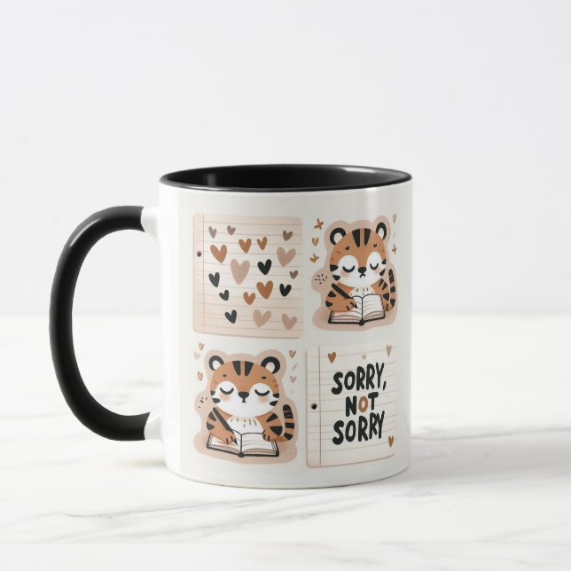 Adorable Tigers Journaling - "Sorry, Not Sorry"  Mug (Left)