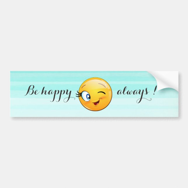 Adorable Winking Emoji Face-Be happy always Bumper Sticker (Front)