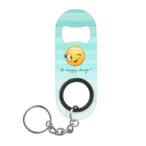 Adorable Winking Emoji Face_Be happy always Keychain Bottle Opener