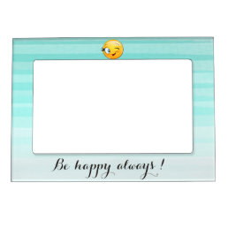 Adorable Winking Emoji Face-Be happy always Magnetic Frame
