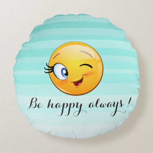 Adorable Winking Emoji Face_Be happy always Round Pillow